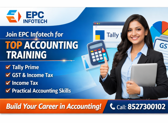 Join EPC Infotech for top accounting training with Tally Prime, GST, income tax, and practical accounting skills.