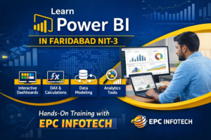 Learn Power BI in Faridabad NIT-3 with EPC Infotech. Get hands-on training in dashboards, DAX, data modeling & analytics tools.